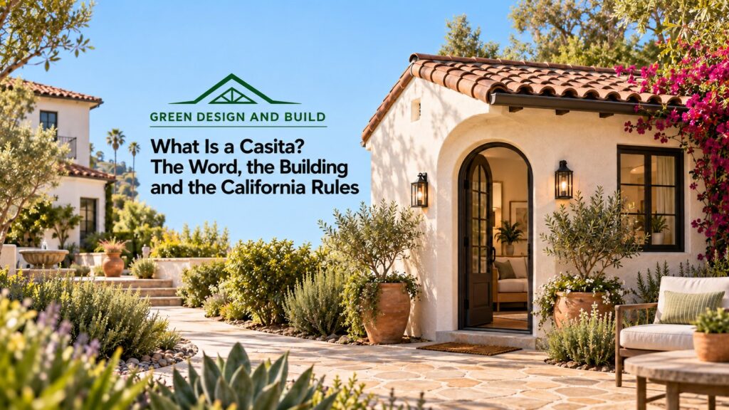 What Is a Casita? The Word, the Building and the California Rules