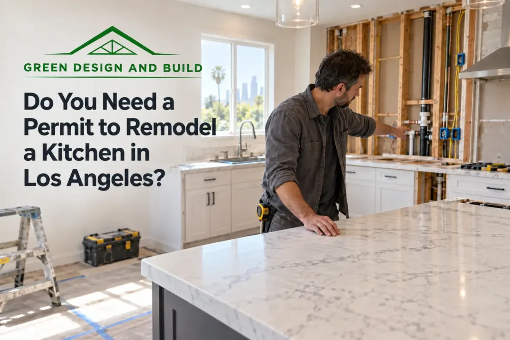 Do You Need a Permit to Remodel a Kitchen in Los Angeles?